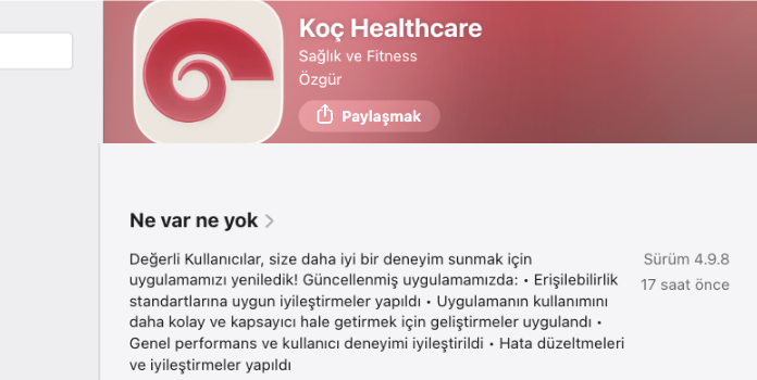 Koç Healthcare's App Store release notes state that the app was improved in line with accessibility standards, made easier and more inclusive to use, and enhanced for performance.